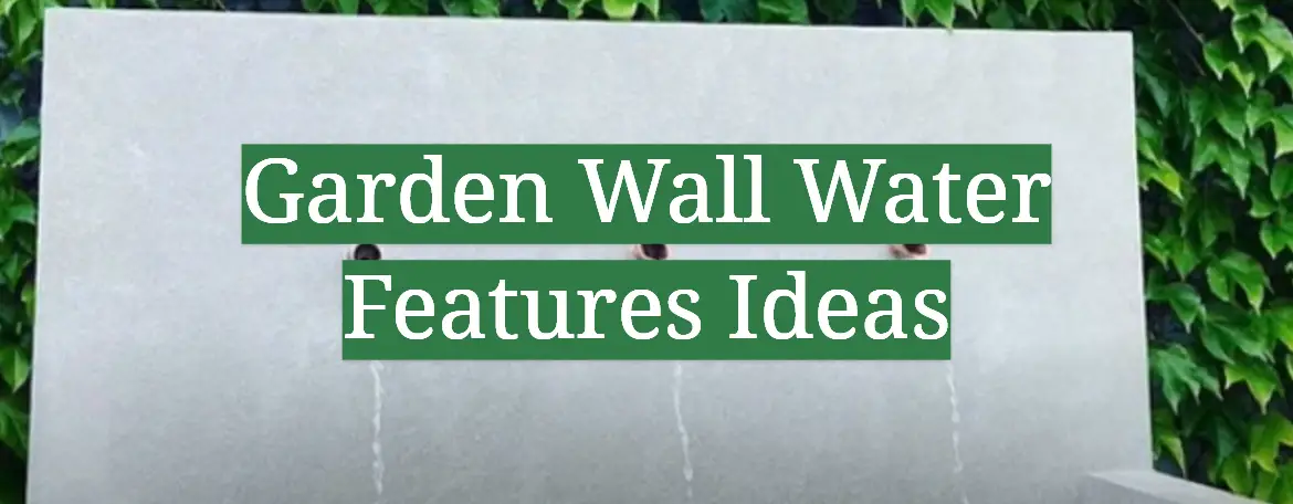 Garden Wall Water Features Ideas