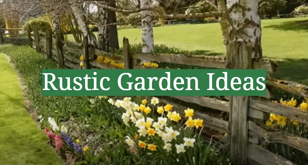 Rustic Garden Ideas