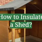 How to Insulate a Shed?