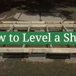 How to Level a Shed?