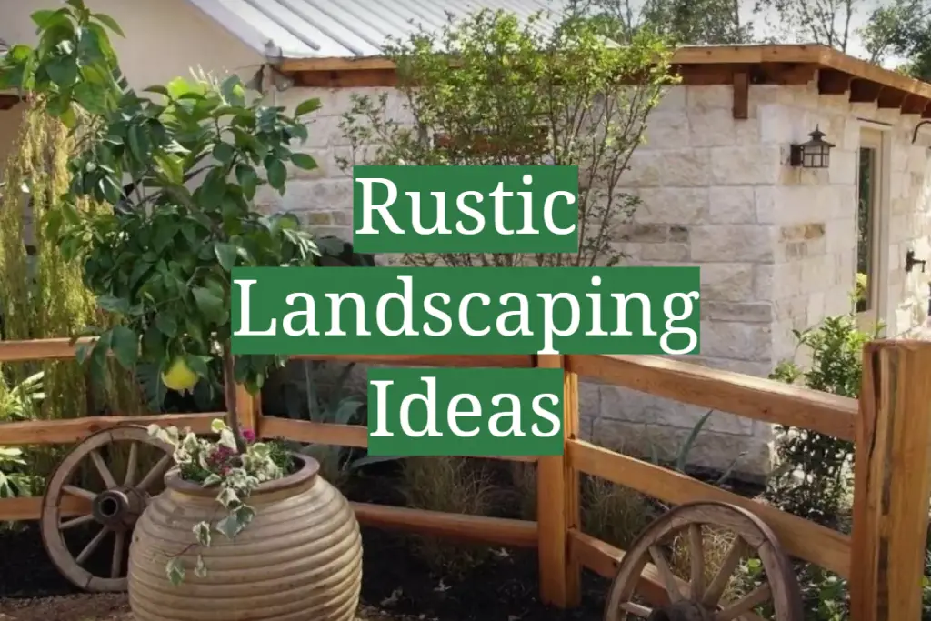 Rustic Landscaping Ideas GardenProfy