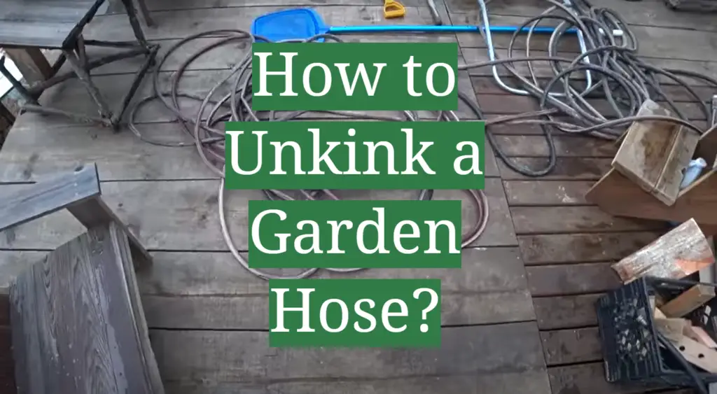 How to Unkink a Garden Hose? GardenProfy