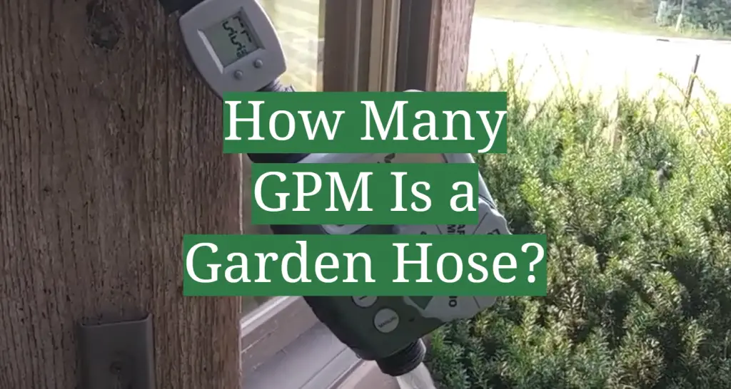 how-many-gpm-is-a-garden-hose-gardenprofy