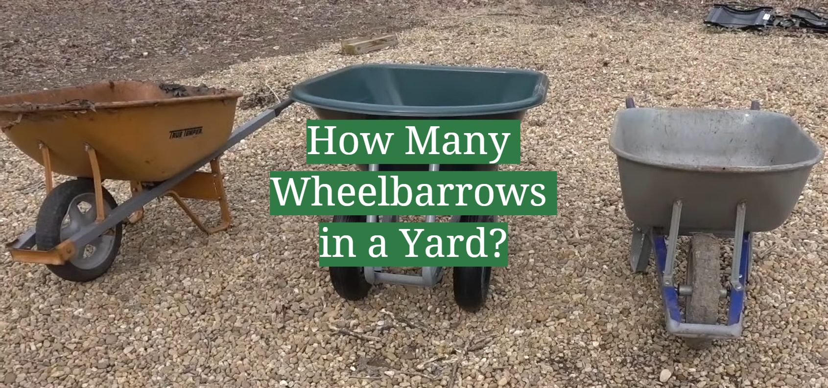 How Many Wheelbarrows in a Yard? GardenProfy