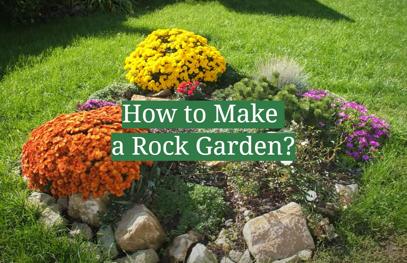 How to Make a Rock Garden?