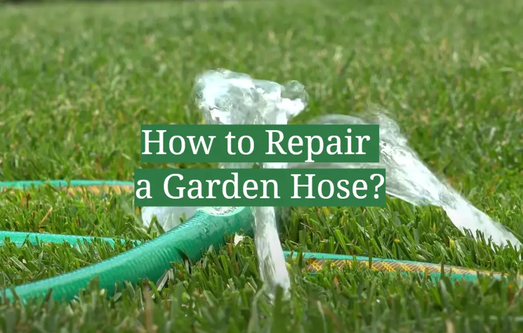 How to Repair a Garden Hose? GardenProfy