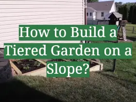 How to Build a Tiered Garden on a Slope?