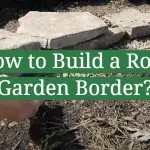 How to Build a Rock Garden Border?
