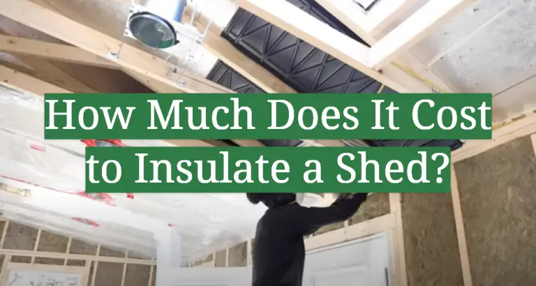 how-much-does-it-cost-to-insulate-a-shed-gardenprofy