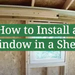 How to Install a Window in a Shed?