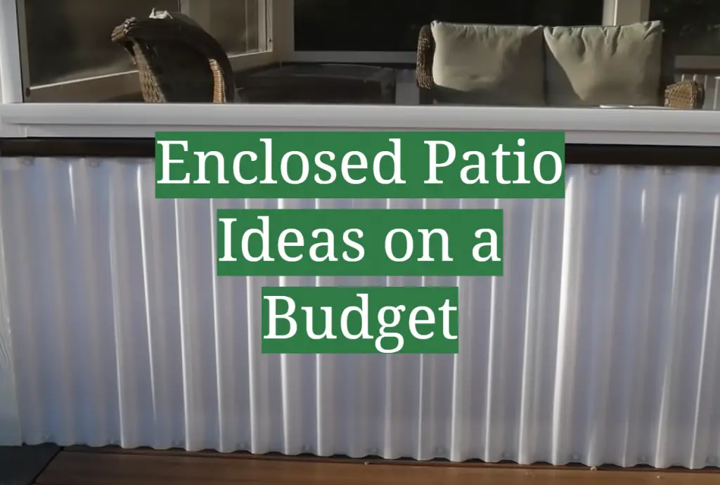 Enclosed Patio Ideas On A Budget Gardenprofy